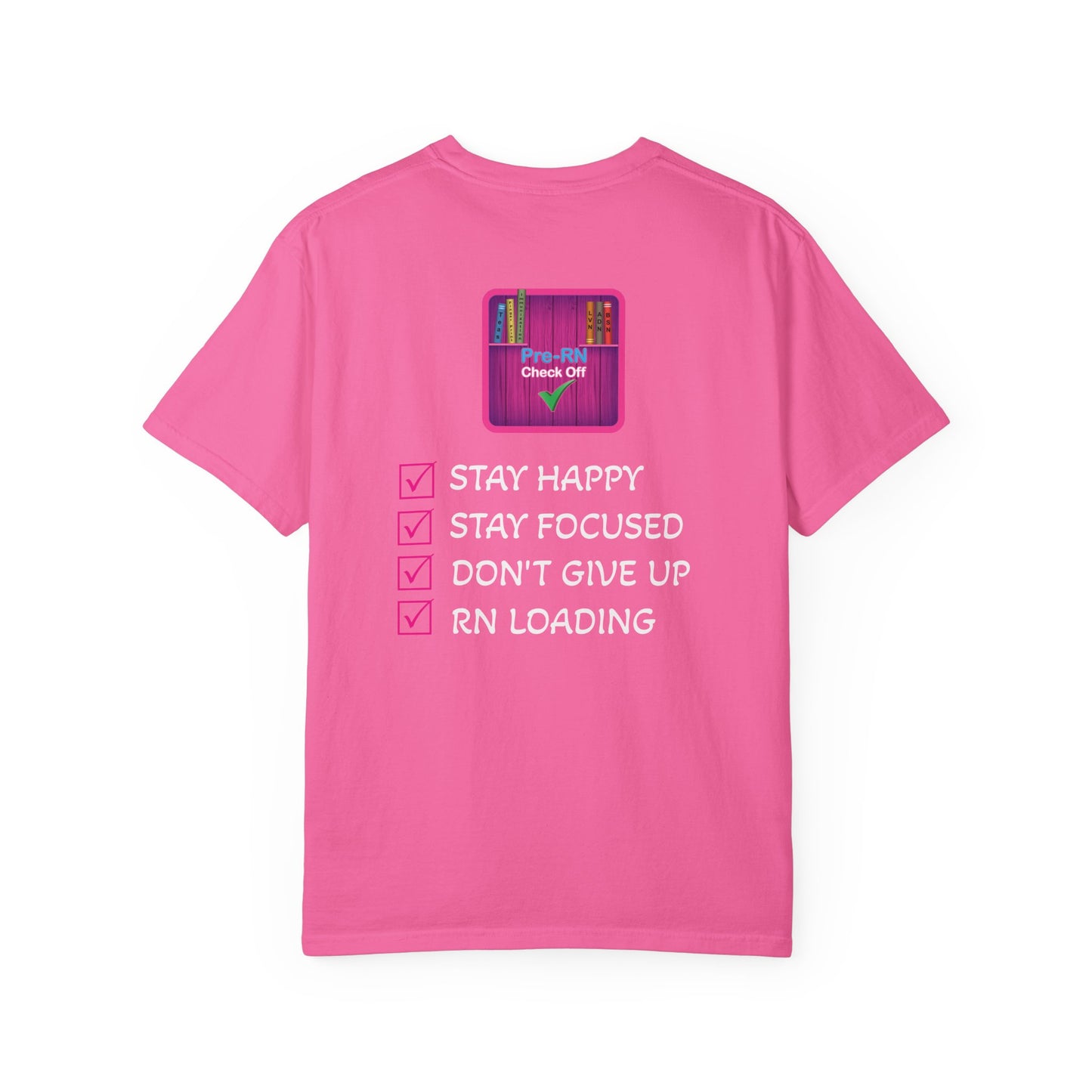 Unisex Pre-RN Check-Off Motivational Tee