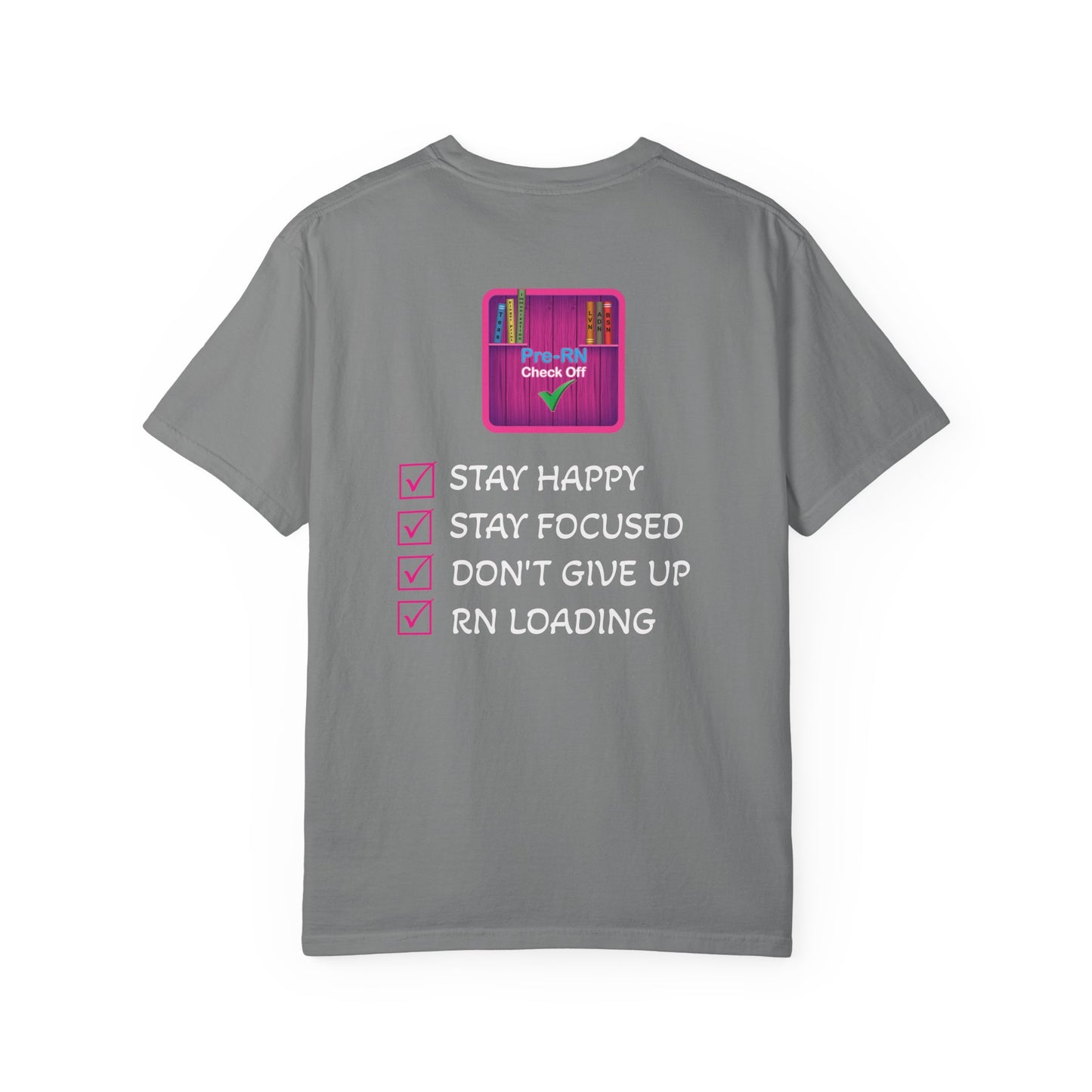 Unisex Pre-RN Check-Off Motivational Tee