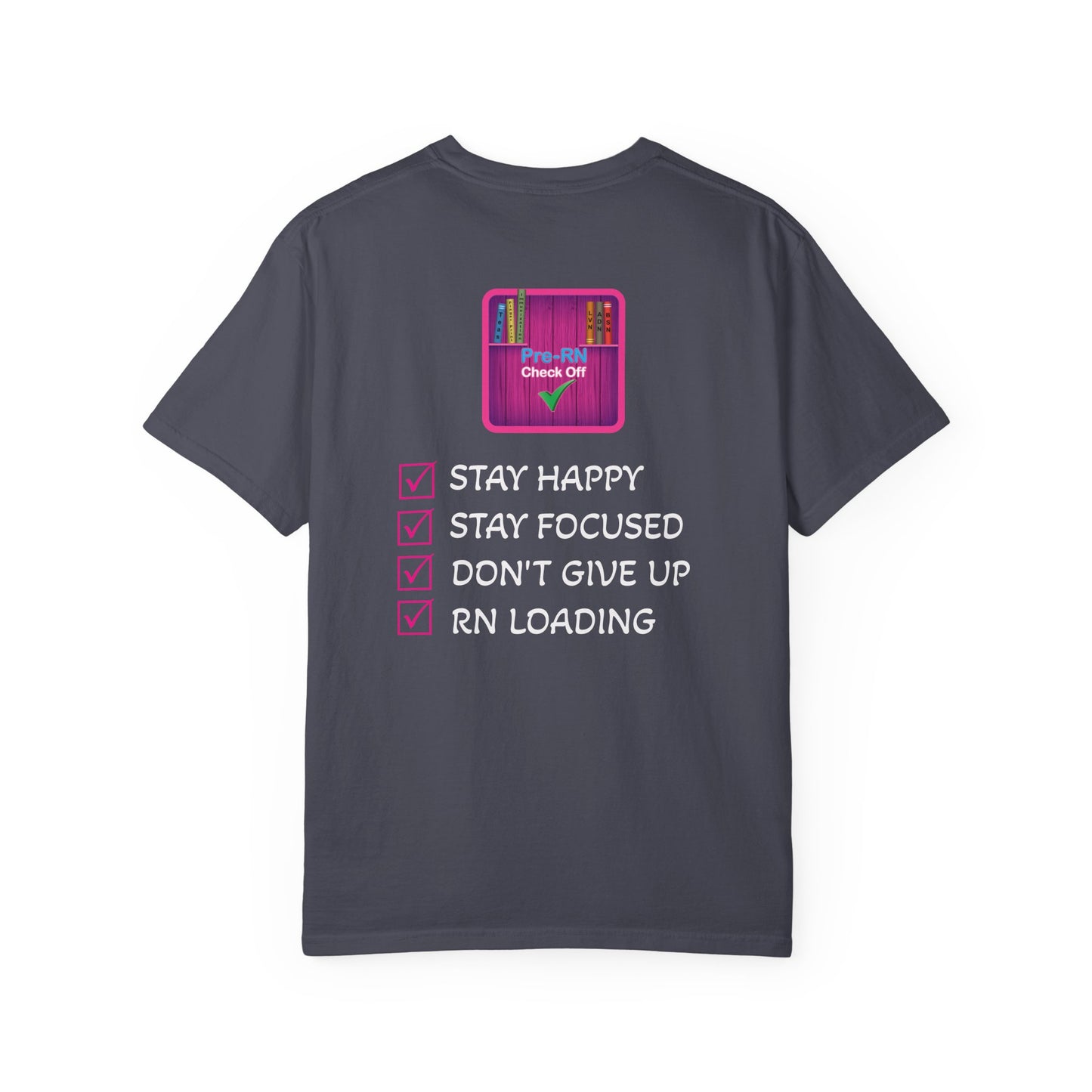 Unisex Pre-RN Check-Off Motivational Tee
