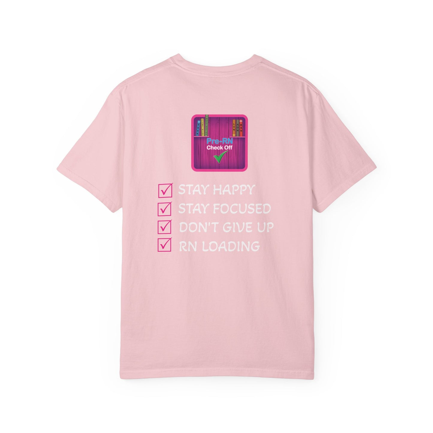 Unisex Pre-RN Check-Off Motivational Tee