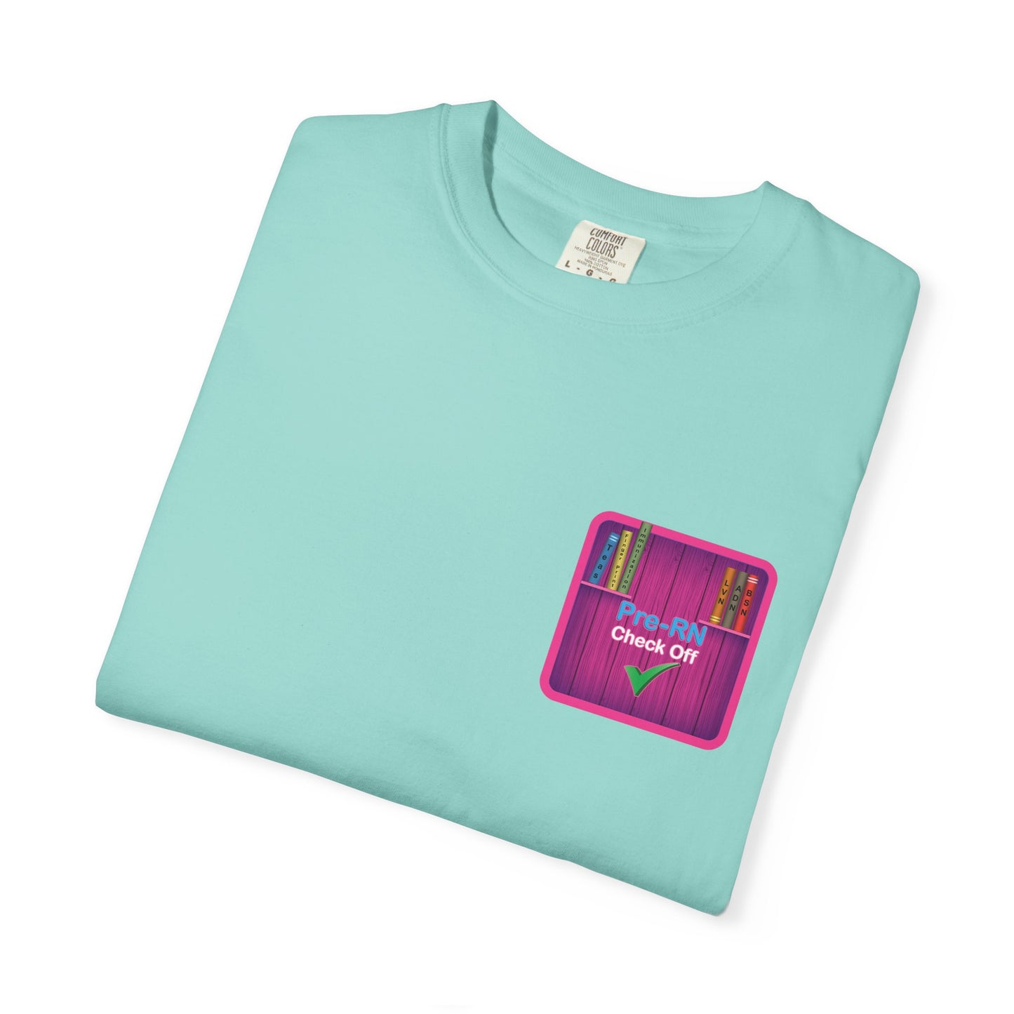 Unisex Pre-RN Check-Off Motivational Tee